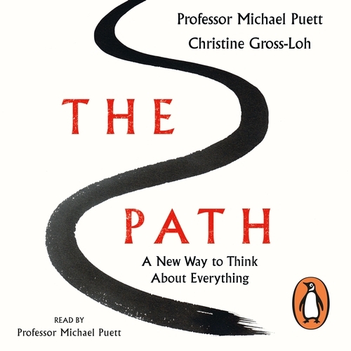 Book cover of The Path by Michael Puett, Christine Gross-Loh