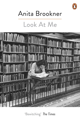 Book cover of Look At Me by Anita Brookner