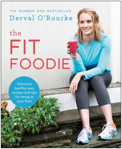 Book cover of The Fit Foodie by Derval O'Rourke