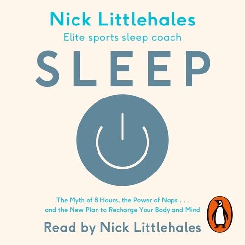 Book cover of Sleep by Nick Littlehales
