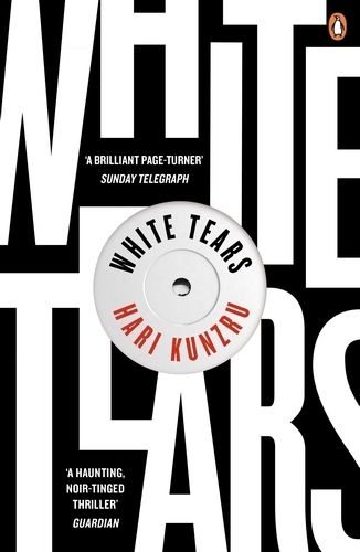 Book cover of White Tears by Hari Kunzru