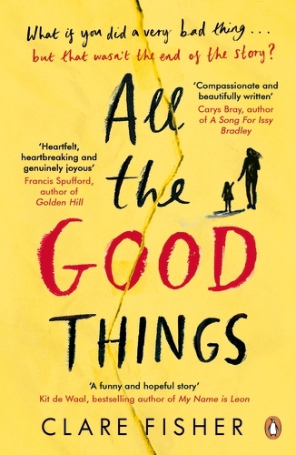 Book cover of All the Good Things by Clare Fisher