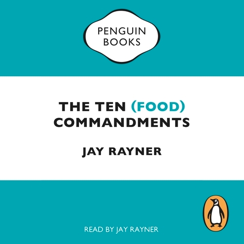 Book cover of The Ten (Food) Commandments by Jay Rayner