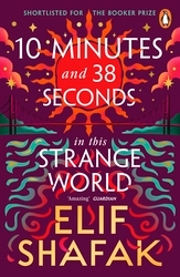 Book cover of 10 Minutes 38 Seconds in this Strange World by Elif Shafak
