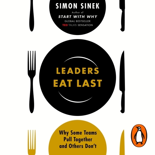 Book cover of Leaders Eat Last by Simon Sinek