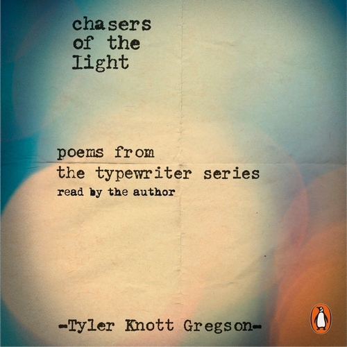 Book cover of Chasers of the Light by Tyler Knott Gregson