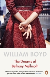 Book cover of The Dreams of Bethany Mellmoth by William Boyd