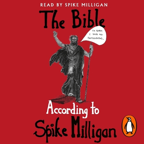 Book cover of The Bible According to Spike Milligan by Spike Milligan