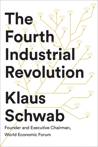 Book cover of The Fourth Industrial Revolution by Klaus Schwab