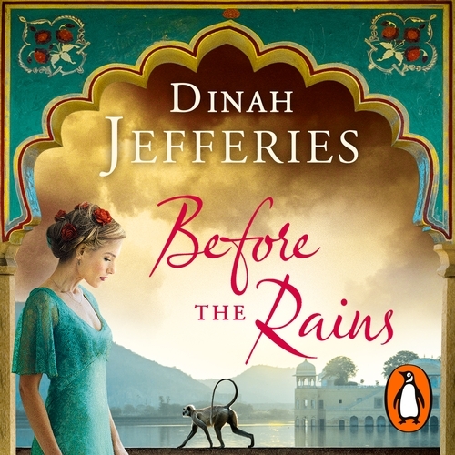 Book cover of Before the Rains by Dinah Jefferies