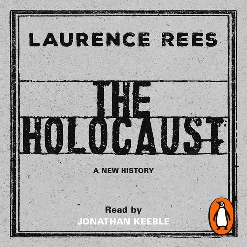Book cover of The Holocaust by Laurence Rees