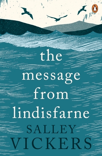 Book cover of The Message from Lindisfarne by Salley Vickers