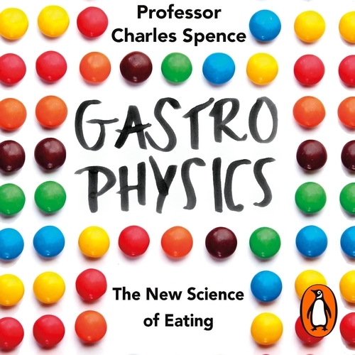 Book cover of Gastrophysics by Charles Spence