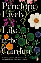 Book cover of Life in the Garden by Penelope Lively
