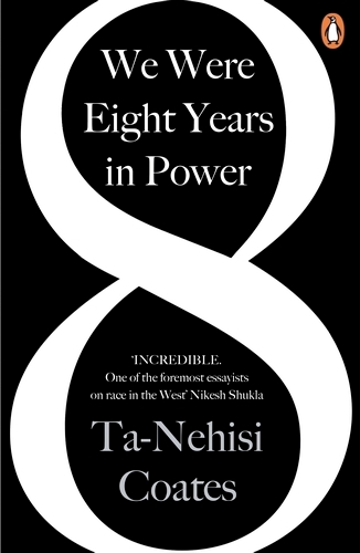 Book cover of We Were Eight Years in Power by Ta-Nehisi Coates