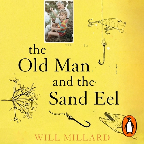 Book cover of The Old Man and the Sand Eel by Will Millard
