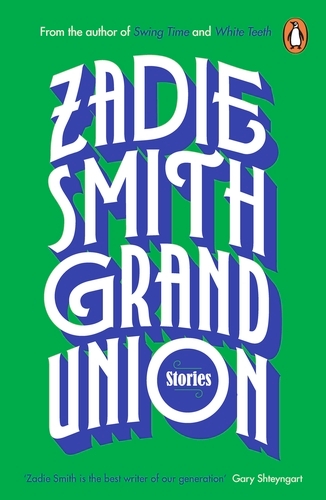 Book cover of Grand Union by Zadie Smith