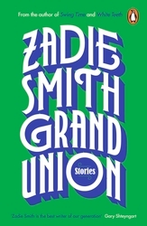Book cover of Grand Union by Zadie Smith