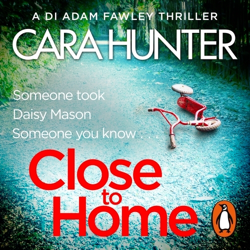 Book cover of Close to Home by Cara Hunter