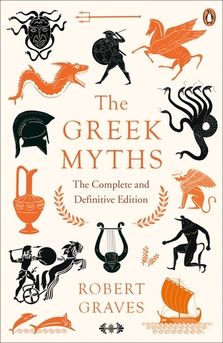 Book cover of The Greek Myths by Robert Graves