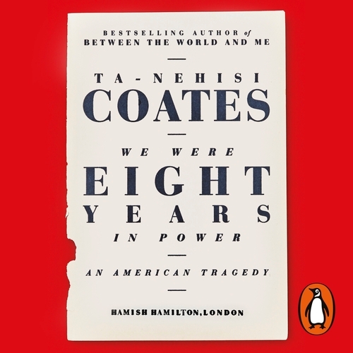 Book cover of We Were Eight Years in Power by Ta-Nehisi Coates