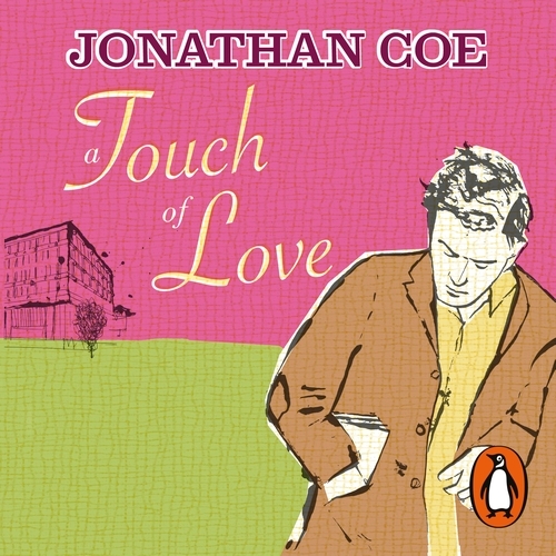 Book cover of A Touch of Love by Jonathan Coe