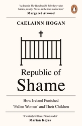 Book cover of Republic of Shame by Caelainn Hogan