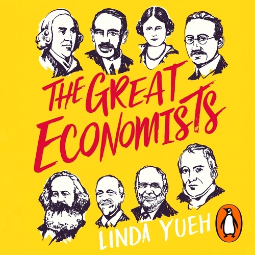 Book cover of The Great Economists by Linda Yueh