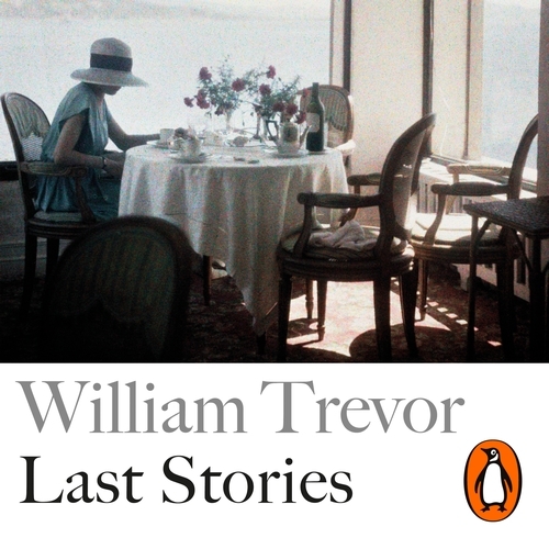 Book cover of Last Stories by William Trevor