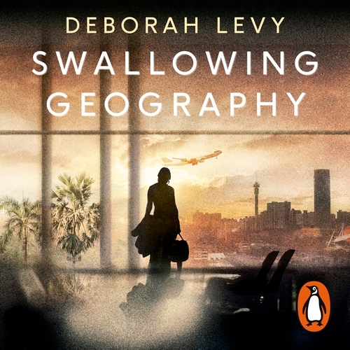 Book cover of Swallowing Geography by Deborah Levy