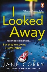 Book cover of I Looked Away by Jane Corry