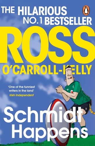 Book cover of Schmidt Happens by Ross O'Carroll-Kelly