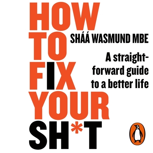 Book cover of How to Fix Your Sh*t by Sháá Wasmund