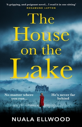 Book cover of The House on the Lake by Nuala Ellwood