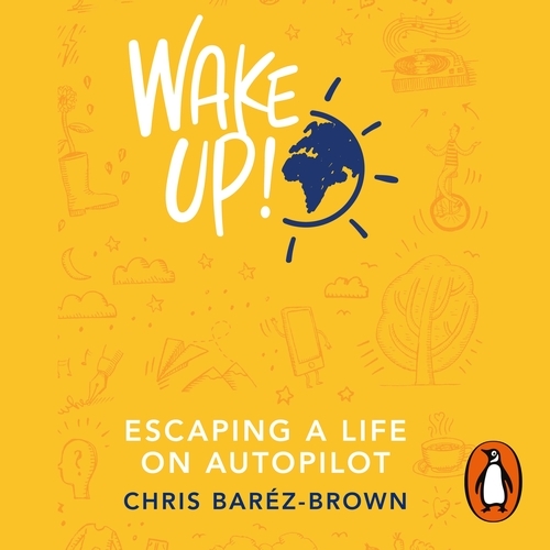 Book cover of Wake Up! by Chris Baréz-Brown