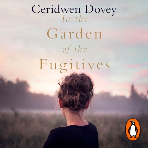 Book cover of In the Garden of the Fugitives by Ceridwen Dovey