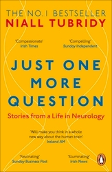 Book cover of Just One More Question by Niall Tubridy