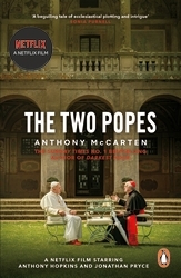Book cover of The Two Popes by Anthony McCarten