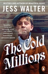 Book cover of The Cold Millions by Jess Walter