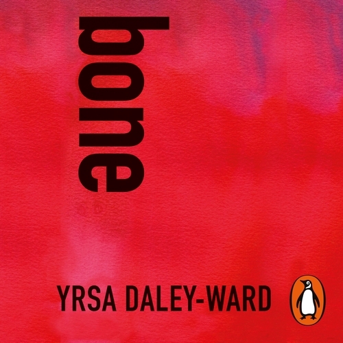 Book cover of bone by Yrsa Daley-Ward