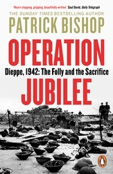 Book cover of Operation Jubilee by Patrick Bishop