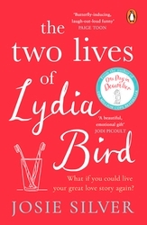 Book cover of The Two Lives of Lydia Bird by Josie Silver