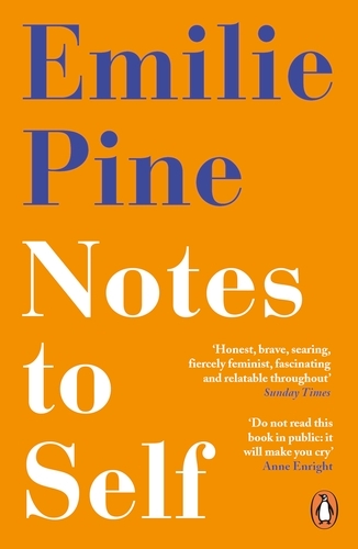Book cover of Notes to Self by Emilie Pine