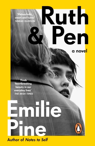 Book cover of Ruth & Pen by Emilie Pine