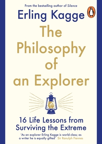 Book cover of The Philosophy of an Explorer by Erling Kagge