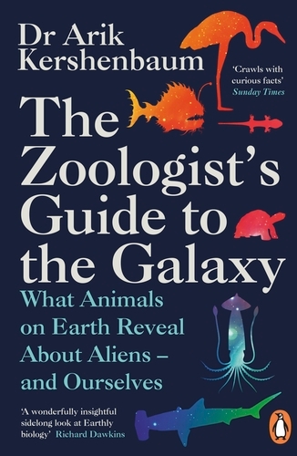 Book cover of The Zoologist's Guide to the Galaxy by Arik Kershenbaum