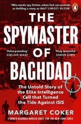 Book cover of The Spymaster of Baghdad by Margaret Coker