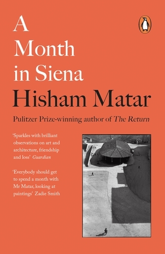 Book cover of A Month in Siena by Hisham Matar