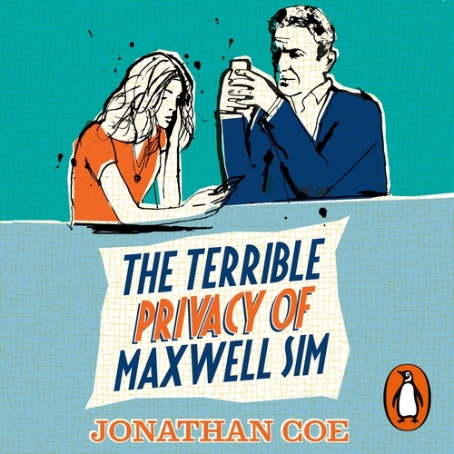 Book cover of The Terrible Privacy Of Maxwell Sim by Jonathan Coe