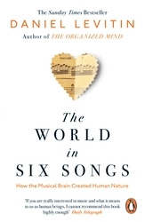 Book cover of The World in Six Songs by Daniel Levitin